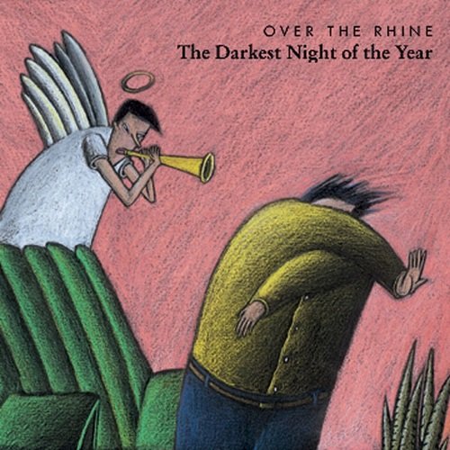 Over the Rhine - The Darkest Night of the Year (1996) Lossless
