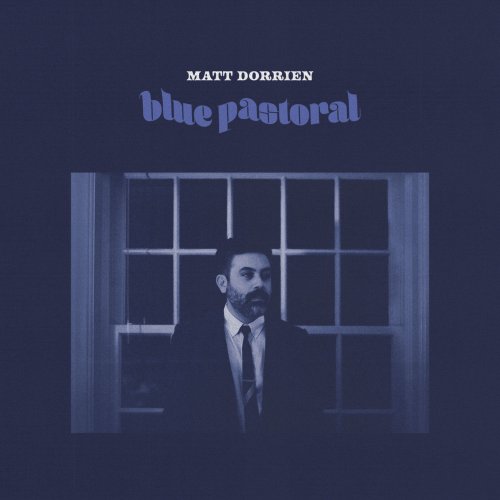 Matt Dorrien - Blue Pastoral (2022) [Hi-Res]