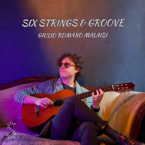 Giulio Romano Malaisi - Six Strings & Groove (2022)