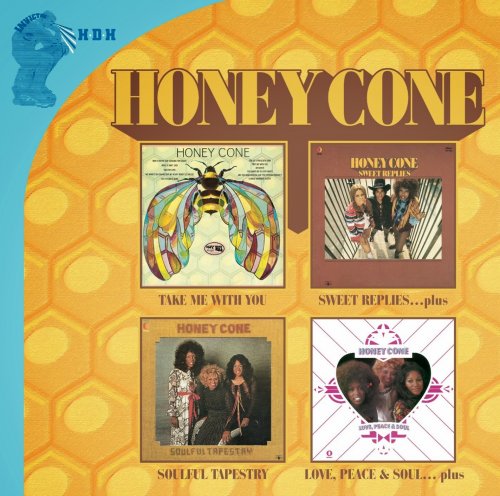 Honey Cone - Take Me With You/Sweet Replies/Soulful Tapestry/Love Peace & Soul (2010)