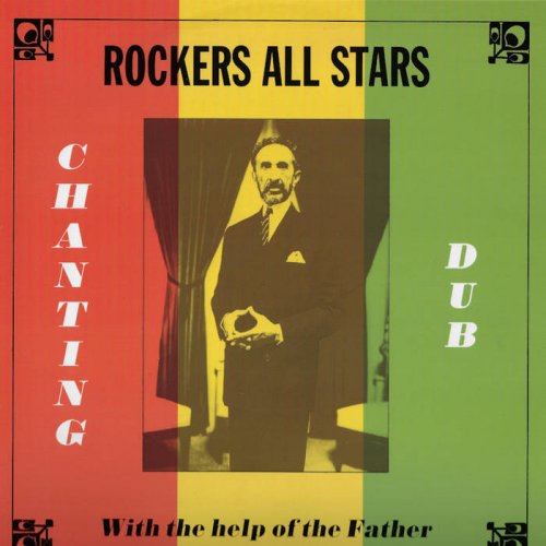 Rockers all stars - Chanting Dub With The Help of the Father (1978) [Hi-Res]