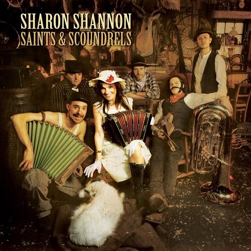 Sharon Shannon - Saints & Scoundrels (2009)