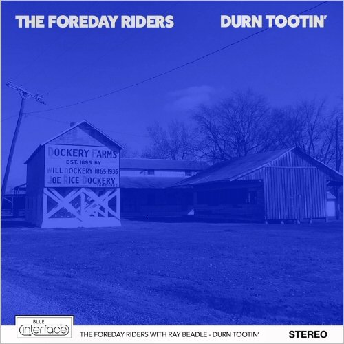 The Foreday Riders With Ray Beadle - Durn Tootin’ (2022)