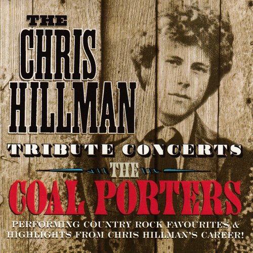 The Coal Porters - The Chris Hillman Tribute Concerts (Live) (2022)