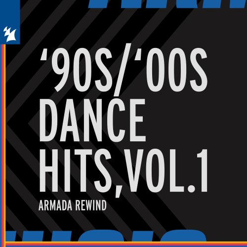 VA - Armada Music - '90s / '00s Dance Hits, Vol. 1 (2022)