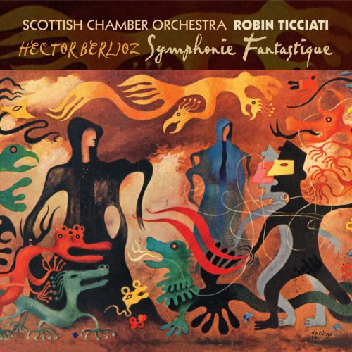 Scottish Chamber Orchestra, Robin Ticciati - Berlioz: Symphonie Fantastique (2012) Hi-Res