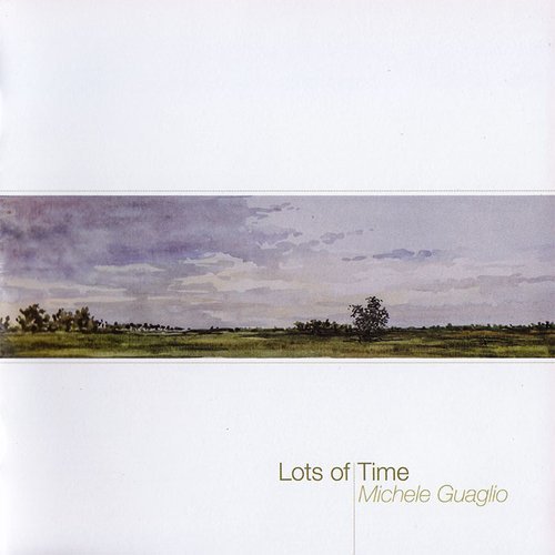 Michele Guaglio - Lots of Time (2019)