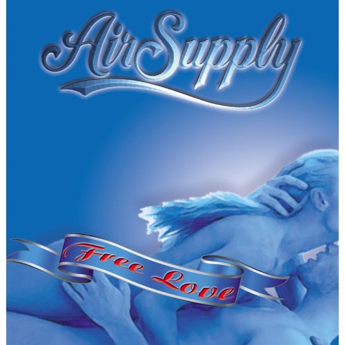 Air Supply - Free Love (2009)