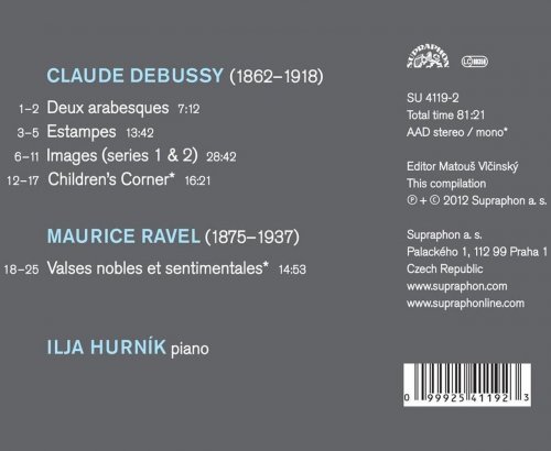 Ilja Hurnik - Debussy: Arabesques, Estampes, Images, Children´s Corner - Ravel: Valses nobles et sentimentales (2012)