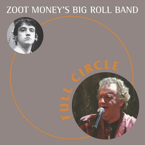 Zoot Money's Big Roll Band - Full Circle (2007)