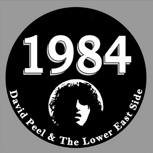 David Peel & The Lower East Side - 1984 (Remastered) (2017)