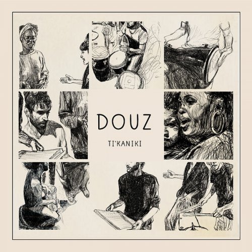 Ti'kaniki - Douz (2022)