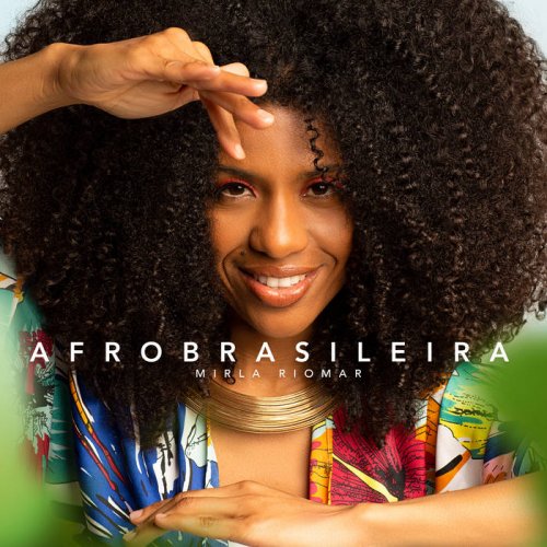 Mirla Riomar - Afrobrasileira (2022)