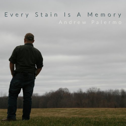 Andrew Palermo - Every Stain Is A Memory (2022) Hi-Res