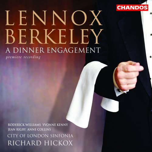 Richard Hickox - Berkeley: A Dinner Engagement (2022) [Hi-Res]