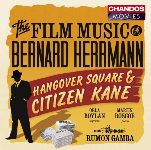 Rumon Gamba - Herrmann: Hangover Square & Citizan Kane (2022) [Hi-Res]