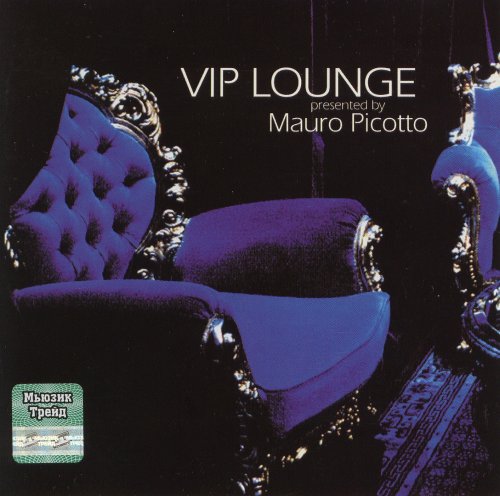Mauro Picotto - Vip Lounge (2001/2004)