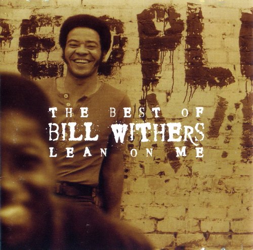 Bill Withers ‎- The Best Of Bill Withers - Lean On Me (2000)