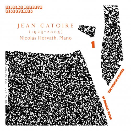 Nicolas Horvath - Jean Catoire Complete Piano Works, Vol. 1 (2021)
