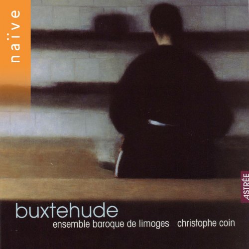 Christophe Coin, Ensemble Baroque de Limoges - Buxtehude: Cantatas and Sonatas (2001)