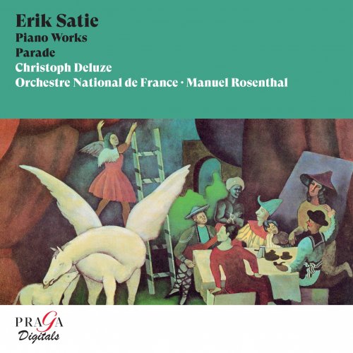 Christoph Deluze, Orchestre National de France, Manuel Rosenthal - Erik Satie: Oeuvres pour piano, Parade (2013) [Hi-Res]