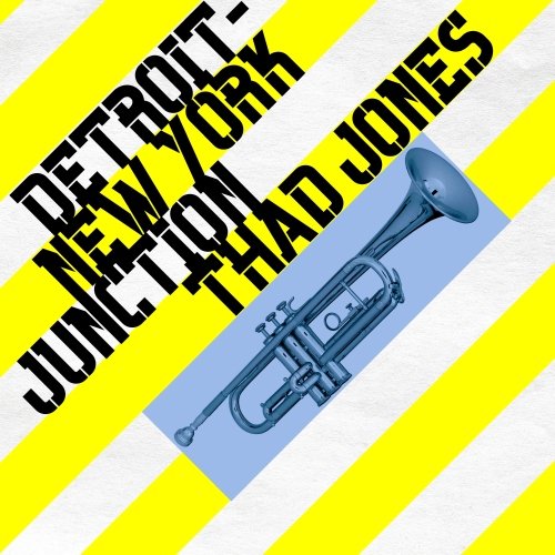 Thad Jones - Detroit-New York Junction (Remastered 2021) [Hi-Res]