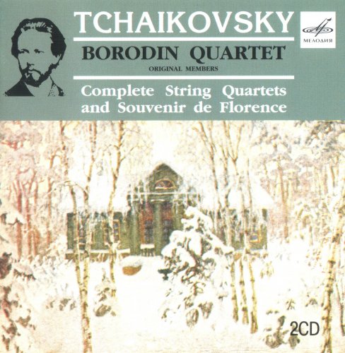 Borodin Quartet, Heinrich Talalyan, Mstislav Rostropovich - Tchaikovsky: Complete String Quartets & Souvenir de Florence (2005) CD-Rip