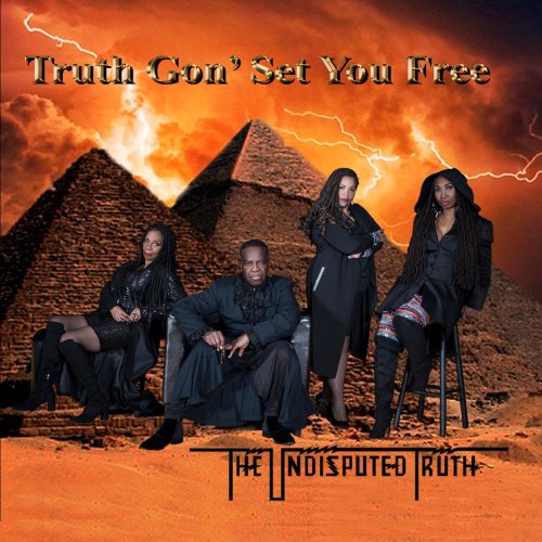 The Undisputed Truth - Truth Gon' Set You Free (2018)