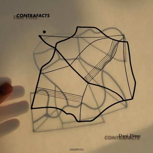 Dani Perez - Contrafacts (2021)