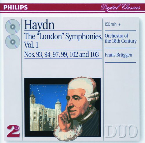 Orchestra Of The 18th Century, Frans Brüggen - Haydn: The "London" Symphonies Vol. 1 (2001)