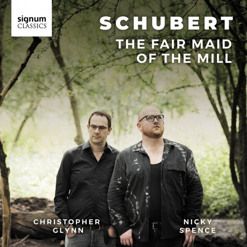 Nicky Spence & Christopher Glynn - Schubert: The Fair Maid of the Mill (2022) [Hi-Res]