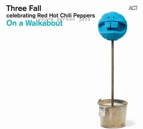 Three Fall - On a Walkabout Celebrating Red Hot Chili Peppers (2011)