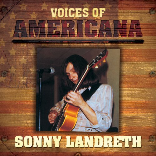 Sonny Landreth - Voices Of Americana: Sonny Landreth (2009)
