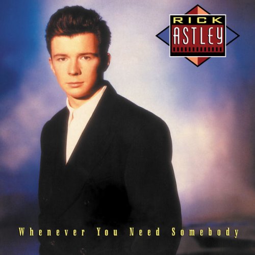 Rick Astley - Whenever You Need Somebody (Deluxe Edition - 2022 Remaster) (2022)
