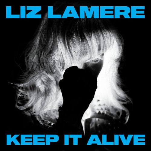 Liz Lamere - Keep It Alive (2022)