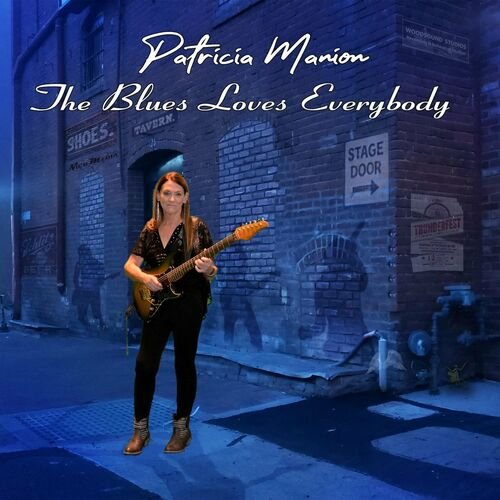 Patricia Manion - The Blues Loves Everybody (2022)