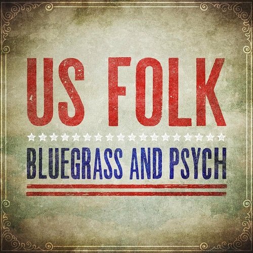 Various Artists - US Folk, Bluegrass and Psych (2020)