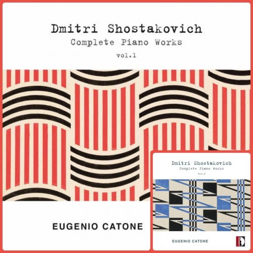 Eugenio Catone - Shostakovich: Complete Piano Works, Vol. 1-2 (2022) [Hi-Res]