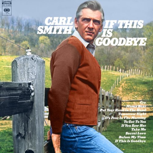 Carl Smith - If This Is Goodbye (2022) [Hi-Res]