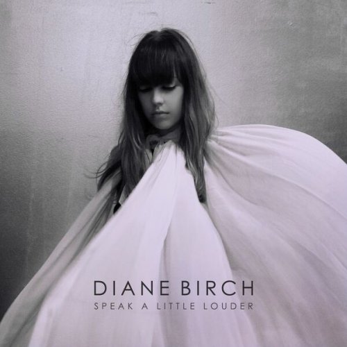 Diane Birch - Speak A Little Louder (2014)