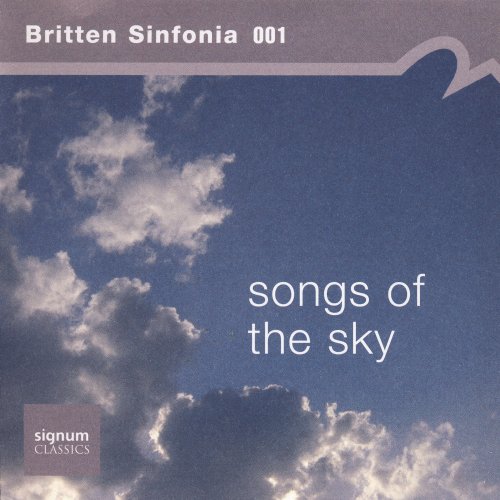 Britten Sinfonia - Songs of the Sky (2009)