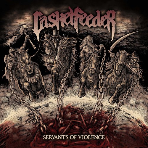 Casket Feeder - Servants of Violence (2022)