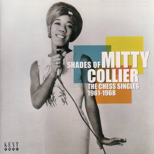 Mitty Collier - The Chess Singles (1961-1968) (2008)