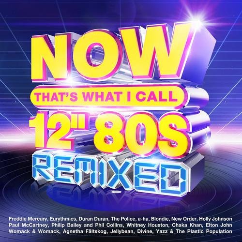 VA - Now That's What I Call 12' 80s: Remixed (2022)