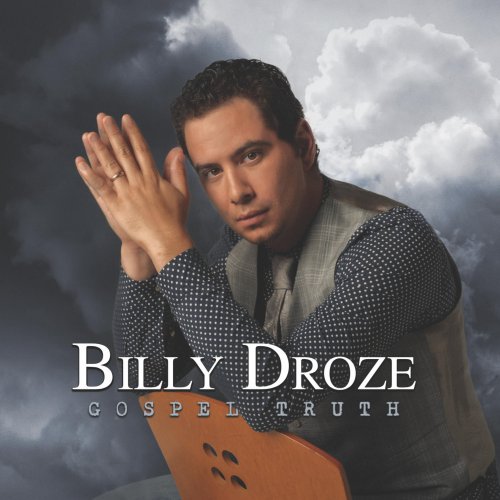 Billy Droze - Gospel Truth (2022)