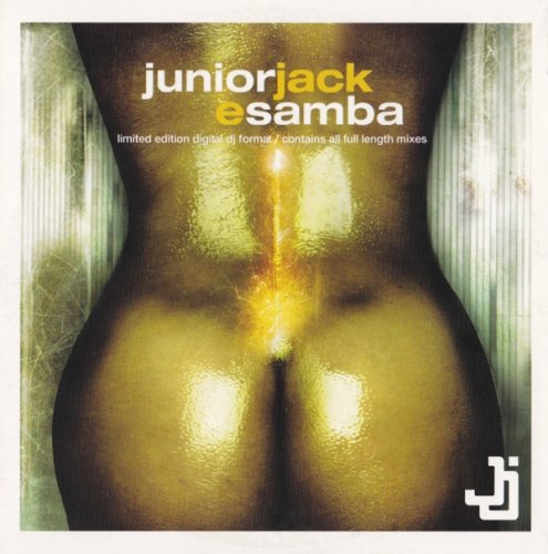 Junior Jack - E Samba (UK Maxi-Single) (2003)
