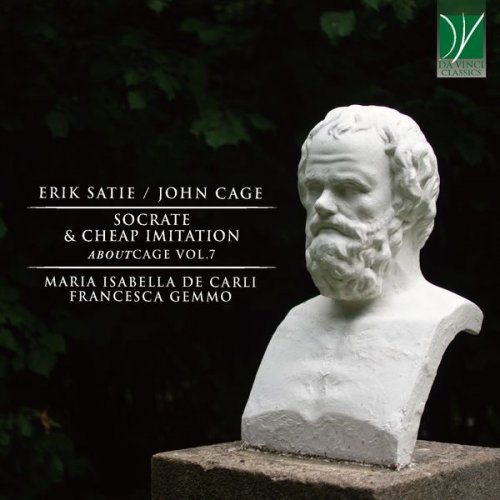 Maria Isabella De Carli & Francesca Gemmo - Eric Satie/John Cage: Socrate - John Cage: Cheap Imitation (AboutCage Vol. 7) (2022)