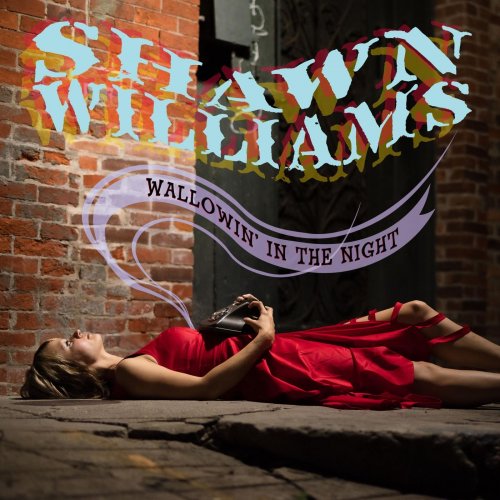 Shawn Williams - Wallowin’ In the Night (2022)