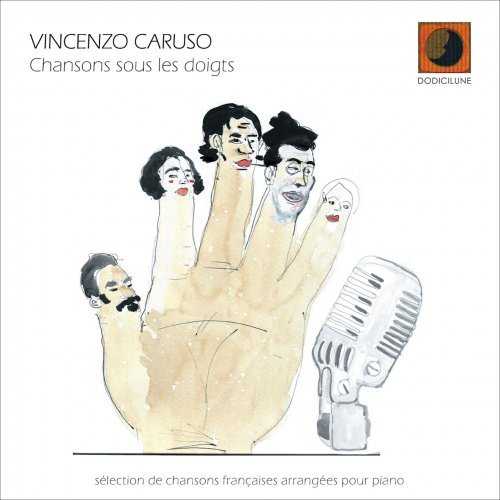 Vincenzo Caruso - Chansons sous les doigts (Sélection de chansons françaises arrangées pour piano) (2022)