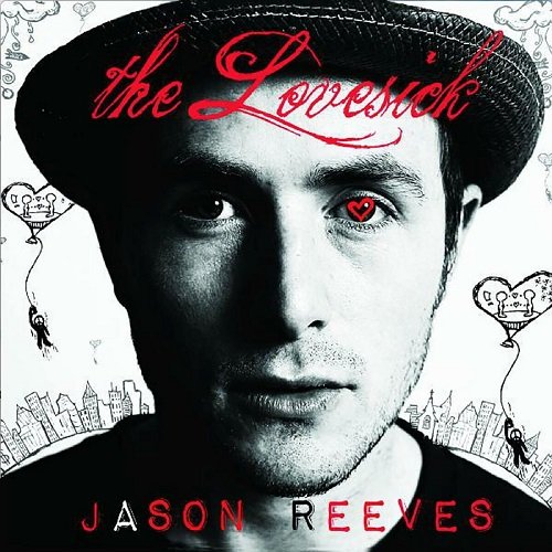 Jason Reeves - The Lovesick (2011)